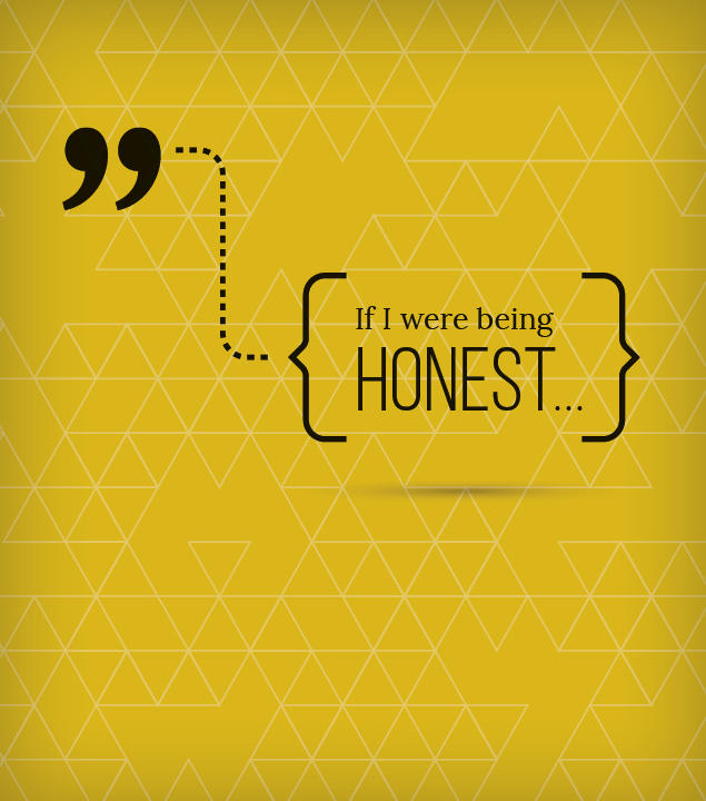 If I Were Being Honest
April 16–May 7
9:00 & 10:45 a.m. | Oak Brook
10:00 a.m. | Butterfield
